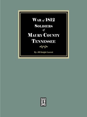 cover image of War of 1812 Soldiers Maury County, Tennessee
